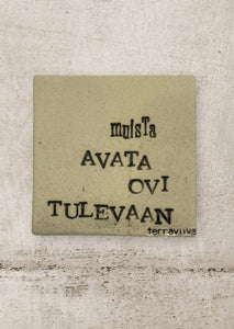 Muista avata ovi tulevaan -laatta | Matta